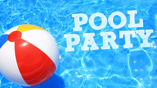 FAMILY POOL PARTY August 24