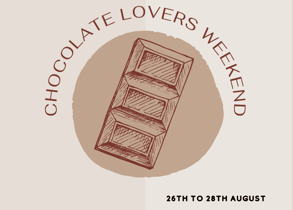 CHOCOLATE LOVERS WEEKEND